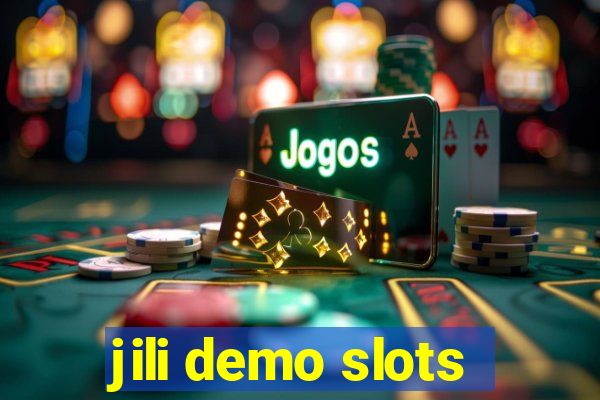 jili demo slots